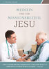Medizin und der Missionsbefehl Jesu